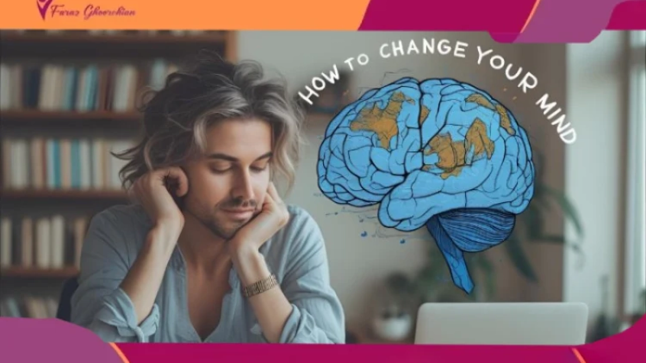 How to Change Your Mind.